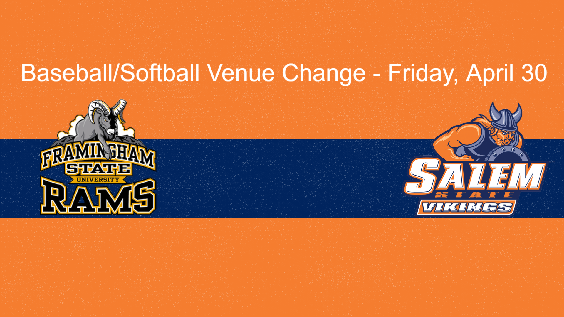 Baseball/Softball Venue Change - Friday, April 30
