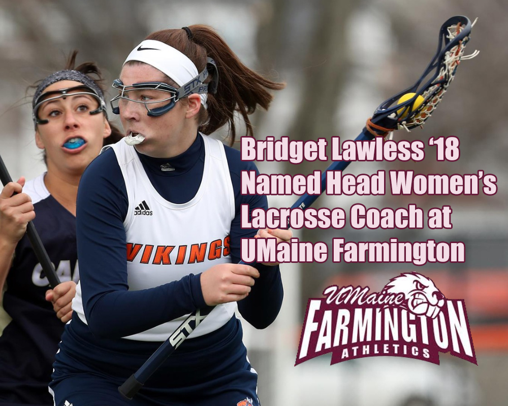 Former Viking Bridget Lawless '18 Named Head  Women's Lacrosse Head Coach at UMaine Farmington